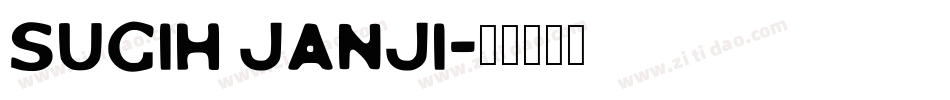 Sugih Janji字体转换